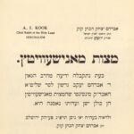 This seal of approval from Rabbi Abraham Isaac Kook, chief rabbi of Palestine, was printed by Manischewitz along with affidavits from dozens of other rabbis in the U.S., Russia, and Palestine. Rabbi Kook’s approbation was the only one printed in Hebrew, not Yiddish, and the only one to endorse only the flour from which the matza was made, not the matza itself. His son, Rabbi Tzvi Yehuda Kook, considered machine-made matza less likely to contain hametz than the traditional handmade variety This seal of approval from Rabbi Abraham Isaac Kook, chief rabbi of Palestine, was printed by Manischewitz along with affidavits from dozens of other rabbis in the U.S., Russia, and Palestine. Rabbi Kook’s approbation was the only one printed in Hebrew, not Yiddish, and the only one to endorse only the flour from which the matza was made, not the matza itself. His son, Rabbi Tzvi Yehuda Kook, considered machine-made matza less likely to contain hametz than the traditional handmade variety